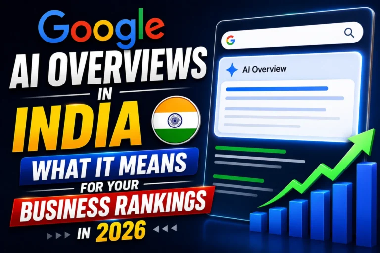 Google AI Overviews in India: What It Means for Your Business Rankings in 2026