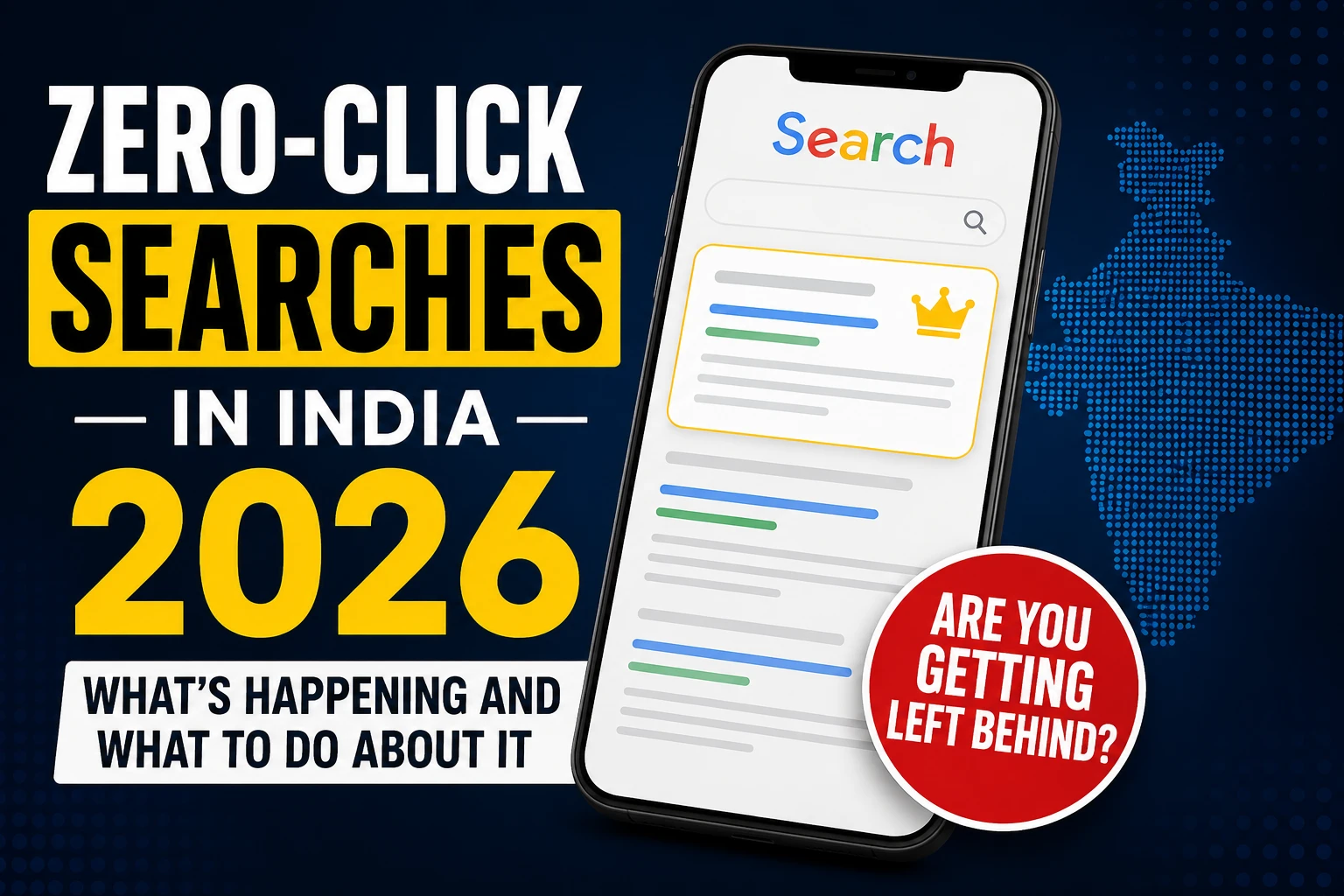 Zero-Click Searches India 2026 — What It Means for Your Business Website