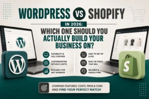 WordPress vs Shopify in 2026: Which One Should You Actually Build Your Business On?