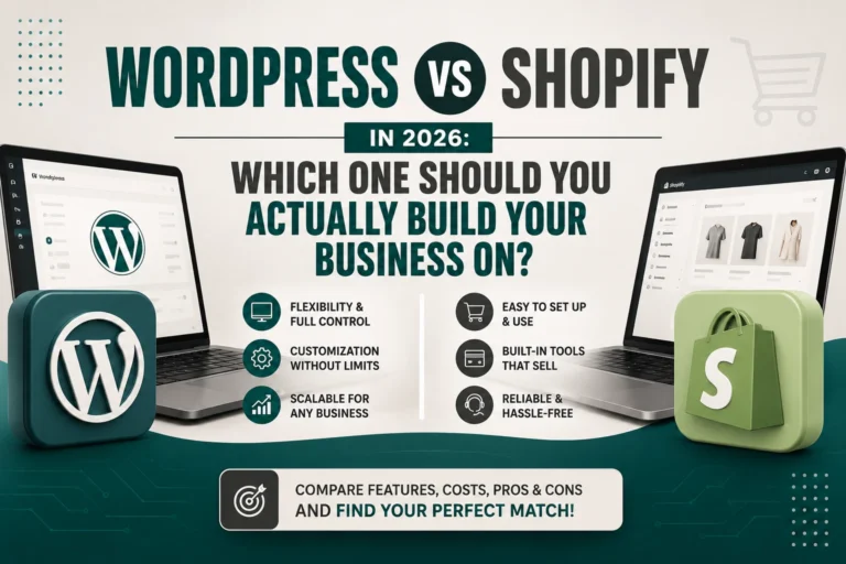 WordPress vs Shopify in 2026: Which One Should You Actually Build Your Business On?